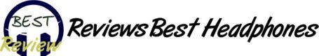 REVIEWS BEST HEADPHONES